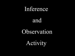 Inference and Observation Activity 