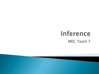 Inference MEC Team 7 