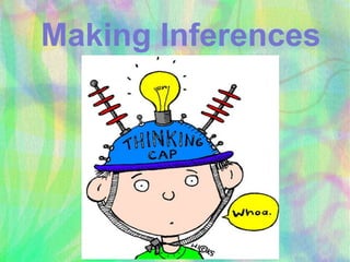 Making Inferences

 