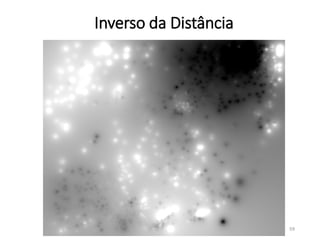 Inverso da Distância
59
 
