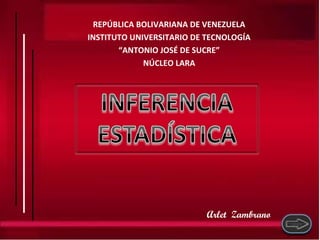 REPÚBLICA BOLIVARIANA DE VENEZUELA 
INSTITUTO UNIVERSITARIO DE TECNOLOGÍA 
“ANTONIO JOSÉ DE SUCRE” 
NÚCLEO LARA 
Arlet Zambrano 
 