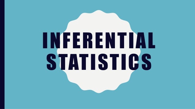 Inferential Statistics An Introduction