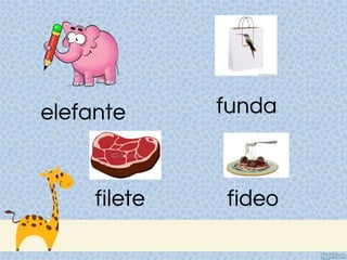 elefante funda
filete fideo
 