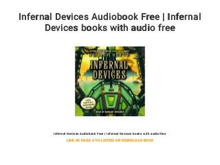 Infernal Devices Audiobook Free | Infernal
Devices books with audio free
Infernal Devices Audiobook Free | Infernal Devices books with audio free
LINK IN PAGE 4 TO LISTEN OR DOWNLOAD BOOK
 