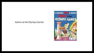 Asterix at the Olympic Games
25
 