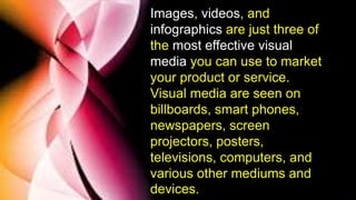 Infer purpose of the visual media | PPTX