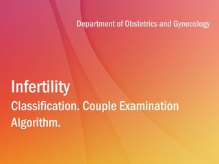 Comprehensive Guide to Infertility: Classification, Diagnosis, and ...