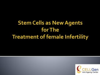 Stem Cell For Infertility Treatment | PPTX