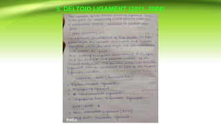 5. DELTOID LIGAMENT (2011, 2008)
 
