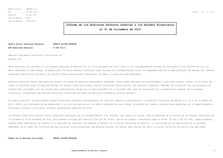 RazÃ³n Social : : SMARTEL S.A.
Rut : 99.564.750-8 Fecha : 27 / 10 / 2012
PerÃ-odo : 12 del 2010
Tipo de Moneda : Pesos
Tipo de Balance : Individual
Informe de los Auditores Externos referido a los Estados Financieros
al 31 de Diciembre de 2010
RazÃ³n Social Auditores Externos: SERGIO ALISTE MORALES
RUT Auditores Externos: 9.699.234-3
SeÃ±ores Presidente, Directores y Accionistas de
Smartel S.A.
Hemos efectuado una auditorÃ-a a los balances generales de Smartel S.A. al 31 de diciembre de 2010 y 2009 y a los correspondientes estados de resultados y flujo de efectivo por los
aÃ±os terminados en esas fechas. La preparaciÃ³n de dichos estados financieros (que incluyen sus correspondientes notas) es responsabilidad de la administraciÃ³n de Smartel S.A. Nuestra
responsabilidad consiste en emitir una opiniÃ³n sobre estos estados financieros, con base a la auditoria que efectuamos.
Nuestras auditorias fueron efectuadas de acuerdo con normas de auditoria generalmente aceptadas. Tales normas requieren que planifiquemos y realicemos nuestro trabajo con el objeto de
lograr un razonable grado de seguridad de que los estados financieros estÃ¡n exentos de errores significativos. Una auditoria comprende, tambiÃ©n una evaluaciÃ³n de los principios de
contabilidad utilizados y de las estimaciones significativas hechas por la administraciÃ³n de la sociedad, asÃ- como una evaluaciÃ³n de la presentaciÃ³n general de los estados
financieros. Consideramos que nuestras auditorias constituyen una base razonable para fundamentar nuestra opiniÃ³n.
En nuestra opiniÃ³n, los mencionados estados financieros presentan razonablemente, en todos sus aspectos significativos, la situaciÃ³n financiera de Smartel S.A. al 31 de diciembre de
2010 y 2009 y los resultados de sus operaciones y el flujo de efectivo por los aÃ±os terminados en esas fechas, de acuerdo con normas e instrucciones impartidas por la Superintendencia
de Valores y Seguros y principios contables generalmente aceptados en Chile.
Los estados financieros adjuntos fueron preparados suponiendo que la Sociedad Smartel S.A. seguirÃ¡ como negocio en marcha. Como se desprende de la lectura de los estados financieros de
la sociedad al 31 de diciembre de 2010, esta presenta utilidad del ejercicio 2010 por M$ 34.824, capital de trabajo y patrimonio negativo de M$ (61.142) y M$ (45.658), respectivamente,
creando dudas importantes con respecto a la capacidad de continuar como empresa en marcha, con su actual estructura de negocios. La continuidad de las operaciones de la sociedad
dependerÃ¡ de un cambio de circunstancias que reviertan tales situaciones, que permitan mejorar las ventas, para efectos de cubrir la actual estructura de costos fijos que posee.
Nombre de la persona autorizada: SERGIO ALISTE MORALES
Superintendencia de Valores y Seguros 3
 
