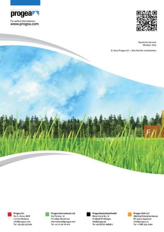 Deutsche Version 
Oktober 2014 
© 2014 Progea Srl - Alle Rechte vorbehalten 
Progea Srl 
Via S. Anna, 88/E 
I-41122 Modena 
info@progea.com 
Tel +39 059 451060 
Progea Deutschland GmbH 
Marie-Curie Str., 12 
D-78048 VS Villingen 
info@progea.de 
Tel +49 (0)7721 99838 0 
Progea USA LLC 
2800 East Enterprise Avenue 
WI 54913 Appleton 
info@progea.us 
Tel +1 888 305 2999 
Progea International Ltd 
Via Penate, 16 
CH-6850 Mendrisio 
international@progea.com 
Tel +41 91 96 76 610 
Für weitere Informationen: 
www.progea.com 
