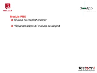 Module PRO
  Gestion de l'habitat collectif

   Personnalisation du modèle de rapport
 