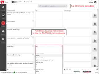 5.2 Éléments sensibles




   Par défaut, tous les éléments de
la liste du GA P50-784 sont présents
 