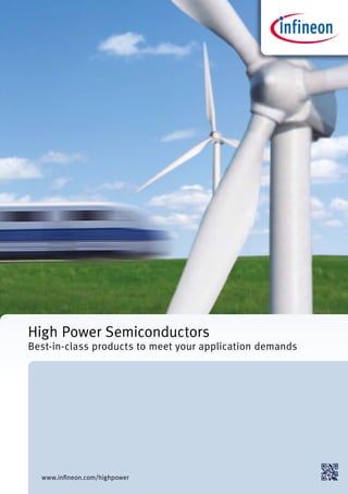 High Power Semiconductors
Best-in-class products to meet your application demands
www.infineon.com/highpower
 