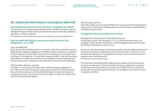 30 Additional information in accordance with HGB
Information pursuant to section 161 Stock Corporation Act (AktG)
The Declaration of Compliance prescribed by section 161 AktG was drawn up by the
Management Board and the Supervisory Board and made permanently available to
the public on Infineon’s website.
www.infineon.com/cms/en/about-infineon/investor/corporate-governance/#corporate-governance
Fees for audit and advisory services pursuant to section 314,
paragraph 1, no. 9, HGB
Year-end audit fees
At the Annual General Meeting held on 16 February 2023, the shareholders elected
KPMG AG Wirtschaftsprüfungsgesellschaft (KPMG), Munich (Germany), as auditor for
the 2023 Separate Financial Statements and the Consolidated Financial Statements
of Infineon Technologies AG. The audit fees charged by KPMG in the 2023 fiscal year
amounted to €4.3 million for the audit of the Consolidated Financial Statements and
various annual audits, including an audit review of the Interim Financial Statements.
Fees for other advisory services
In addition to the amounts described above, KPMG charged an aggregate of
€0.7 million in the 2023 fiscal year for other audit services, which mainly included
the audit of the disclosures in the Sustainability Report, the audit of compliance
management systems, the provision of comfort letters, as well as the substantive
audit of the Remuneration Report.
Fees for other services
Fees of €0.2 million were charged by KPMG to the Company in the 2023 fiscal year for
other services. These mainly included quality assurance during the implementation
of regulatory requirements.
Management Board and Supervisory Board
Management remuneration in the 2023 fiscal year
As required by section 314, paragraph 1, no. 6, in conjunction with section 315e
paragraph 1, HGB, the total remuneration of the Management Board and the Super­
visory Board is disclosed in note 25, p. 140.
Disclosure of the renumeration of individual members of the Management Board and
the Supervisory Board, as required by section 162 of the AktG, can be found in the
Remuneration Report, which is prepared according to stock corporation law and is
available under the following link:
www.infineon.com/remuneration-report
The references to the Remuneration Report are not audited as part of the audit of
the financial statements. The Remuneration Report was subjected to a separate
substantive audit by the auditor in accordance with IDW PS 490. This audit also
includes the formal audit required by section 162, paragraph 3 of the German Stock
Corporation Act (AktG).
161
Infineon | Annual Report 2023
Further information
Combined Management Report
Management Board and Supervisory Board
Notes to the Consolidated Financial Statements
Consolidated Financial Statements
 