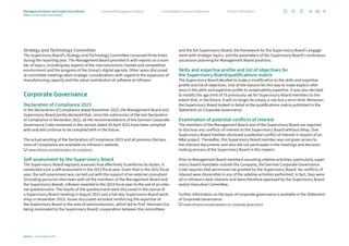 Strategy and Technology Committee
The Supervisory Board’s Strategy and Technology Committee convened three times
during the reporting year. The Management Board provided it with reports on a num-
ber of topics, including key aspects of the macroeconomic market and competitive
environment and the progress of the Group’s digital agenda. Other areas discussed
at committee meetings were strategic considerations with regard to the expansion of
manufacturing capacity and the value contribution of software at Infineon.
Corporate Governance
Declaration of Compliance 2023
In the Declaration of Compliance dated November 2023, the Management Board and
Supervisory Board jointly declared that, since the submission of the last Declaration
of Compliance in November 2022, all the recommendations of the German Corporate
Governance Code contained in the version dated 28 April 2022 have been complied
with and will continue to be complied with in the future.
The actual wording of the Declaration of Compliance 2023 and all previous Declara-
tions of Compliance are available on Infineon’s website.
www.infineon.com/declaration-of-compliance
Self-assessment by the Supervisory Board
The Supervisory Board regularly assesses how effectively it performs its duties. It
conducted such a self-assessment in the 2023 fiscal year. Given that in the 2022 fiscal
year, the self-assessment was carried out with the support of an external consultant
(including personal interviews with all the members of the Management Board and
the Supervisory Board), Infineon reverted in the 2023 fiscal year to the use of an inter-
nal questionnaire. The results of the questionnaire were discussed in the course of
a Supervisory Board meeting in August 2023 and a full-day Supervisory Board work-
shop in November 2023. Issues discussed included reinforcing the expertise of
the Supervisory Board in the area of semiconductors, which led to Prof. Hermann Eul
being nominated to the Supervisory Board, cooperation between the committees
and the full Supervisory Board, the framework for the Supervisory Board’s engage-
ment with strategic topics, and the parameters of the Supervisory Board’s continuous
succession planning for Management Board positions.
Skills and expertise profile and list of objectives for
the Supervisory Board/qualifications matrix
The Supervisory Board decided to make a modification to the skills and expertise
profile and list of objectives. One of the reasons for this was to make explicit refer-
ence in the skills and expertise profile to sustainability expertise. It was also decided
to modify the age limit of 70 previously set for Supervisory Board members to the
extent that, in the future, it will no longer be simply a rule but a strict limit. Moreover,
the Supervisory Board looked in detail at the qualifications matrix published in the
Statement on Corporate Governance.
Examination of potential conflicts of interest
The members of the Management Board and of the Supervisory Board are required
to disclose any conflicts of interest to the Supervisory Board without delay. One
Super­
visory Board member disclosed a potential conflict of interest in respect of an
MA project. Thereafter, this Supervisory Board member was not given access to
the ­
relevant documents and also did not participate in the meetings and decision-­
making process of the Supervisory Board in this respect.
Prior to Management Board members assuming sideline activities, particularly super-
visory board mandates outside the Company, the German Corporate Governance
Code requires that permission be granted by the Supervisory Board. No conflicts of
interest were discernible in any of the sideline activities performed. In fact, they were
all in Infineon’s best interests and were therefore approved by the Supervisory Board
and/or Executive Committee.
Further information on the topic of corporate governance is available in the Statement
of Corporate Governance.
www.infineon.com/declaration-on-corporate-governance
Infineon | Annual Report 2023
16
Further information
Consolidated Financial Statements
Combined Management Report
Management Board and Supervisory Board
Report of the Supervisory Board
 