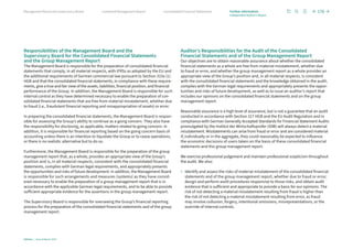 Responsibilities of the Management Board and the
Supervisory Board for the Consolidated Financial Statements
and the Group Management Report
The Management Board is responsible for the preparation of consolidated financial
statements that comply, in all material respects, with IFRSs as adopted by the EU and
the additional requirements of German commercial law pursuant to Section 315e (1)
HGB and that the consolidated financial statements, in compliance with these require-
ments, give a true and fair view of the assets, liabilities, financial position, and financial
performance of the Group. In addition, the Management Board is responsible for such
internal control as they have determined necessary to enable the preparation of con-
solidated financial statements that are free from material misstatement, whether due
to fraud (i.e., fraudulent financial reporting and misappropriation of assets) or error.
In preparing the consolidated financial statements, the Management Board is respon-
sible for assessing the Group’s ability to continue as a going concern. They also have
the responsibility for disclosing, as applicable, matters related to going concern. In
addition, it is responsible for financial reporting based on the going concern basis of
accounting unless there is an intention to liquidate the Group or to cease operations,
or there is no realistic alternative but to do so.
Furthermore, the Management Board is responsible for the preparation of the group
management report that, as a whole, provides an appropriate view of the Group’s
position and is, in all material respects, consistent with the consolidated financial
statements, complies with German legal requirements, and appropriately presents
the opportunities and risks of future development. In addition, the Management Board
is responsible for such arrangements and measures (systems) as they have consid-
ered necessary to enable the preparation of a group management report that is in
accordance with the applicable German legal requirements, and to be able to provide
sufficient appropriate evidence for the assertions in the group management report.
The Supervisory Board is responsible for overseeing the Group’s financial reporting
process for the preparation of the consolidated financial statements and of the group
management report.
Auditor’s Responsibilities for the Audit of the Consolidated
Financial Statements and of the Group Management Report
Our objectives are to obtain reasonable assurance about whether the consolidated
financial statements as a whole are free from material misstatement, whether due
to fraud or error, and whether the group management report as a whole provides an
appropriate view of the Group’s position and, in all material respects, is consistent
with the consolidated financial statements and the knowledge obtained in the audit,
complies with the German legal requirements and appropriately presents the oppor-
tunities and risks of future development, as well as to issue an auditor’s report that
includes our opinions on the consolidated financial statements and on the group
management report.
Reasonable assurance is a high level of assurance, but is not a guarantee that an audit
conducted in accordance with Section 317 HGB and the EU Audit Regulation and in
compliance with German Generally Accepted Standards for Financial Statement Audits
promulgated by the Institut der Wirtschaftsprüfer (IDW) will always detect a material
misstatement. Misstatements can arise from fraud or error and are considered material
if, individually or in the aggregate, they could reasonably be expected to influence
the economic decisions of users taken on the basis of these consolidated financial
statements and this group management report.
We exercise professional judgement and maintain professional scepticism throughout
the audit. We also:
› 
Identify and assess the risks of material misstatement of the consolidated financial
statements and of the group management report, whether due to fraud or error,
design and perform audit procedures responsive to those risks, and obtain audit
evidence that is sufficient and appropriate to provide a basis for our opinions. The
risk of not detecting a material misstatement resulting from fraud is higher than
the risk of not detecting a material misstatement resulting from error, as fraud
may involve collusion, forgery, intentional omissions, misrepresentations, or the
override of internal controls.
176
Infineon | Annual Report 2023
Consolidated Financial Statements
Combined Management Report
Management Board and Supervisory Board Further information
Independent Auditor’s Report
 