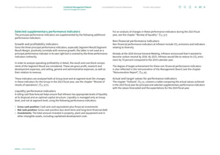 Selected supplementary performance indicators
The principal performance indicators are supplemented by the following additional
performance indicators.
Growth and profitability indicators
Since the three principal performance indicators, especially Segment Result/Segment
Result Margin, positively correlate with revenue growth, the latter is not used as a
principal performance indicator in its own right but is covered by the three performance
indicators indirectly.
In order to analyze operating profitability in detail, the result and cost block compo-
nents of the Segment Result are considered. These are gross profit, research and
development expenses, and selling, general and administrative expenses, as well as
their relation to revenue.
These indicators are analyzed both at Group level and at segment level (for changes
in these indicators for the Group in the 2023 fiscal year, see the chapter “Review of
results of operations”, p. 49 ff.).
Liquidity performance indicators
A rolling cash flow forecast helps ensure that Infineon has appropriate levels of liquidity
at its disposal and an optimal capital structure. Liquidity is managed only at Group
level, and not at segment level, using the following performance indicators:
› 
Gross cash position: Cash and cash equivalents plus financial investments
› Net cash position: Gross cash position less short-term and long-term financial debt
› Investments: The total amount invested in property, plant and equipment and in
other intangible assets, including capitalized development costs
For an analysis of changes in these performance indicators during the 2023 fiscal
year, see the chapter “Review of liquidity”. p. 55 ff.
Non-financial performance indicators
Non-financial performance indicators at Infineon include CO2 emissions and indicators
relating to diversity.
Already at the 2020 Annual General Meeting, Infineon announced that it wanted to
become carbon-neutral by 2030. By 2025, Infineon would like to reduce its CO2 emis-
sions by 70 percent compared to the 2019 calendar year.
The degree of target achievement for these non-financial performance indicators
is also reflected in the remuneration of the Management Board (see the chapter
“Remuneration Report”, p. 86).
Actual and target values for performance indicators
The chapter “Outlook”, p. 62, contains a table comparing the actual values achieved
in the 2023 fiscal year for principal and selected supplementary performance indicators
with the values forecasted and the expectations for the 2024 fiscal year.
Infineon | Annual Report 2023
39
Further information
Consolidated Financial Statements
Management Board and Supervisory Board Combined Management Report
Internal management system
 