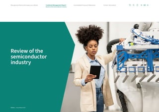 Review of the
semiconductor
industry
40
Further information
Consolidated Financial Statements
Management Board and Supervisory Board Combined Management Report
Review of the semiconductor industry
Infineon | Annual Report 2023
 