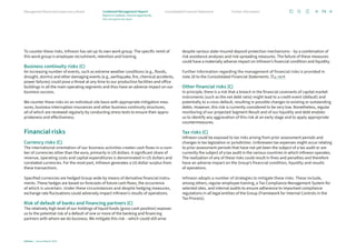 To counter these risks, Infineon has set up its own work group. The specific remit of
this work group is employee recruitment, retention and training.
Business continuity risks (C)
An increasing number of events, such as extreme weather conditions (e.g., floods,
drought, storms) and other damaging events (e.g., earthquake, fire, chemical accidents,
power failures) could pose a threat at any time to our production facilities and office
buildings in all the main operating segments and thus have an adverse impact on our
business success.
We counter these risks on an individual site basis with appropriate mitigation mea-
sures, business interruption insurances and other business continuity structures,
all of which are reviewed regularly by conducting stress tests to ensure their appro-
priateness and effectiveness.
Financial risks
Currency risks (C)
The international orientation of our business activities creates cash flows in a num-
ber of currencies other than the euro, primarily in US dollars. A significant share of
revenue, operating costs and capital expenditures is denominated in US dollars and
correlated currencies. For the most part, Infineon generates a US dollar surplus from
these transactions.
Specified currencies are hedged Group-wide by means of derivative financial instru-
ments. These hedges are based on forecasts of future cash flows, the occurrence
of which is uncertain. Under these circumstances and despite hedging measures,
exchange rate fluctuations could adversely impact Infineon’s results of operations.
Risk of default of banks and financing partners (C)
The relatively high level of our holdings of liquid funds (gross cash position) exposes
us to the potential risk of a default of one or more of the banking and financing
partners with whom we do business. We mitigate this risk – which could still arise
despite various state-insured deposit protection mechanisms – by a combination of
risk avoidance analyses and risk-spreading measures. The failure of these measures
could have a materially adverse impact on Infineon’s financial condition and liquidity.
Further information regarding the management of financial risks is provided in
note 28 to the Consolidated Financial Statements. p. 150 ff.
Other financial risks (C)
In principle, there is a risk that a breach in the financial covenants of capital market
instruments (such as the net debt ratio) might lead to a credit event (default) and
potentially to a cross-default, resulting in possible changes to existing or outstanding
debts. However, this risk is currently considered to be very low. Nonetheless, regular
monitoring of our projected Segment Result and of our liquidity and debt enables
us to identify any aggravation of this risk at an early stage and to apply appropriate
countermeasures.
Tax risks (C)
Infineon could be exposed to tax risks arising from prior assessment periods and
changes in tax legislation or jurisdiction. Unforeseen tax expenses might occur relating
to prior assessment periods that have not yet been the subject of a tax audit or are
currently the subject of a tax audit in the various countries in which Infineon operates.
The realization of any of these risks could result in fines and penalties and therefore
have an adverse impact on the Group’s financial condition, liquidity and results
of operations.
Infineon adopts a number of strategies to mitigate these risks. These include,
among others, regular employee training, a Tax Compliance Management System for
selected sites, and internal audits to ensure adherence to important compliance
regulations in all legal entities of the Group (Framework for Internal Controls in the
Tax Process).
74
Infineon | Annual Report 2023
Further information
Consolidated Financial Statements
Management Board and Supervisory Board
Report on outlook, risk and opportunity
Risk and opportunity report
Combined Management Report
 