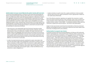 Authorization to issue convertible bonds and/or bonds with warrants
The Annual General Meeting held on 20 February 2020 authorized the Management
Board, in the period through 19 February 2025, either once or in partial amounts, to
issue convertible bonds and/or bonds with warrants (referred to collectively as “bonds”)
of an aggregate nominal amount of up to €4,000,000,000, to guarantee such bonds
issued by subordinated Group companies of the Company and to grant bond creditors
and/or bondholders conversion or option rights to up to 130,000,000 no par value
registered Company shares, representing a notional portion of the share capital of up
to €260,000,000 in accordance with the relevant terms of the bonds. With the approval
of the Supervisory Board, the Management Board is authorized to exclude the right
of shareholders to subscribe to the bonds
› 
if the issue price is not substantially lower than the bonds’ theoretical market
value as determined in accordance with accepted valuation methods, particularly
those based on financial mathematics. However, this right of exclusion only
applies insofar as the aggregate value of the shares to be issued to service the con-
version or option rights established on this basis does not exceed 10 percent of the
share capital, neither at the time the resolution concerning this authorization was
passed by the Annual General Meeting, at the time of this authorization becoming
effective, nor at the time it is exercised;
› 
in order to exclude fractional amounts resulting from a given subscription ratio
from the subscription rights of the shareholders to the bonds or insofar as any such
action is necessary in order to grant holders of conversion or option rights arising
from bonds that have already been or will in future be issued by the Company
or its subordinated Group companies subscription rights to that extent to which
they would be entitled after exercising their rights, or after the fulfillment of any
conversion or option obligations; or
› 
insofar as bonds are issued in return for a capital contribution in kind, provided
that the value of any such capital contribution in kind is appropriate in relation to
the market value of the bonds.
Even if the dilution protection regulations are applied, the conversion or option
price must equal at least 80 percent of the arithmetic mean of the closing prices
of the Company’s share in Xetra trading on the Frankfurt Stock Exchange (or a com­
parable successor system). Further details – including the conditions under which the
conversion or option price may be reduced – are set out in the authorization.
Subject to the requirements resolved by the shareholders at the Annual General
Meeting, the Management Board is authorized to determine the further details of the
bond issue, including its terms and conditions.
Authorization to acquire own shares
A resolution passed by the Annual General Meeting on 16 February 2023 authorized
Infineon Technologies AG, in the period through 15 February 2028, to acquire its own
shares, within the statutory boundaries, in an aggregate amount not exceeding
10 percent of the share capital at the time the resolution was passed or – if the latter
amount is lower – of the share capital in existence at the time the authorization is
exercised. The Company may not use the authorization for the purpose of trading in
its own shares. The Management Board decides whether own shares are acquired
through the stock exchange, by means of a public offer to purchase addressed to
all shareholders, a public invitation to submit offers for sale, or via a bank or other
entity that meets the requirements of section 186, paragraph 5, sentence 1 AktG.
The authorization includes differentiating requirements – in particular with regard to
the permissible purchase price – for each method of acquisition.
84
Infineon | Annual Report 2023
Further information
Consolidated Financial Statements
Management Board and Supervisory Board Combined Management Report
Corporate Governance
Information pursuant to the German Commercial Code (HGB)
 