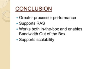 Switches and RoutersContd…SwitchContains more than one InfiniBand port and forwards packets from one of its port to another based on the LID