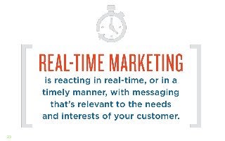 23
REAL TIME MARKETING ?
 
