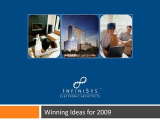 Winning Ideas for 2009
 