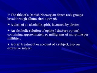 <ul><li>The title of a Danish Norwegian dance rock groups breakthrough album circa 1997-98 </li></ul><ul><li>A dash of an ...