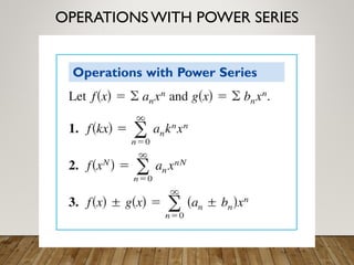 OPERATIONSWITH POWER SERIES
 