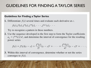 GUIDELINES FOR FINDING A TAYLOR SERIES
 