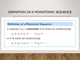 DEFINITION OF A MONOTONIC SEQUENCE
 