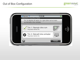 Out of Box Configuration
 