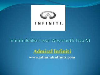 Admiral Infiniti
www.admiralinfiniti.com
 