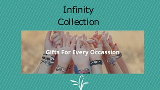 Infinity
Collection
 