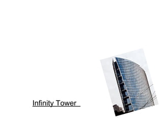 Infinity Tower
 
