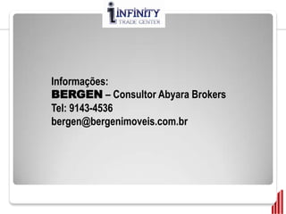 Informações:
BERGEN – Consultor Abyara Brokers
Tel: 9143-4536
bergen@bergenimoveis.com.br
 