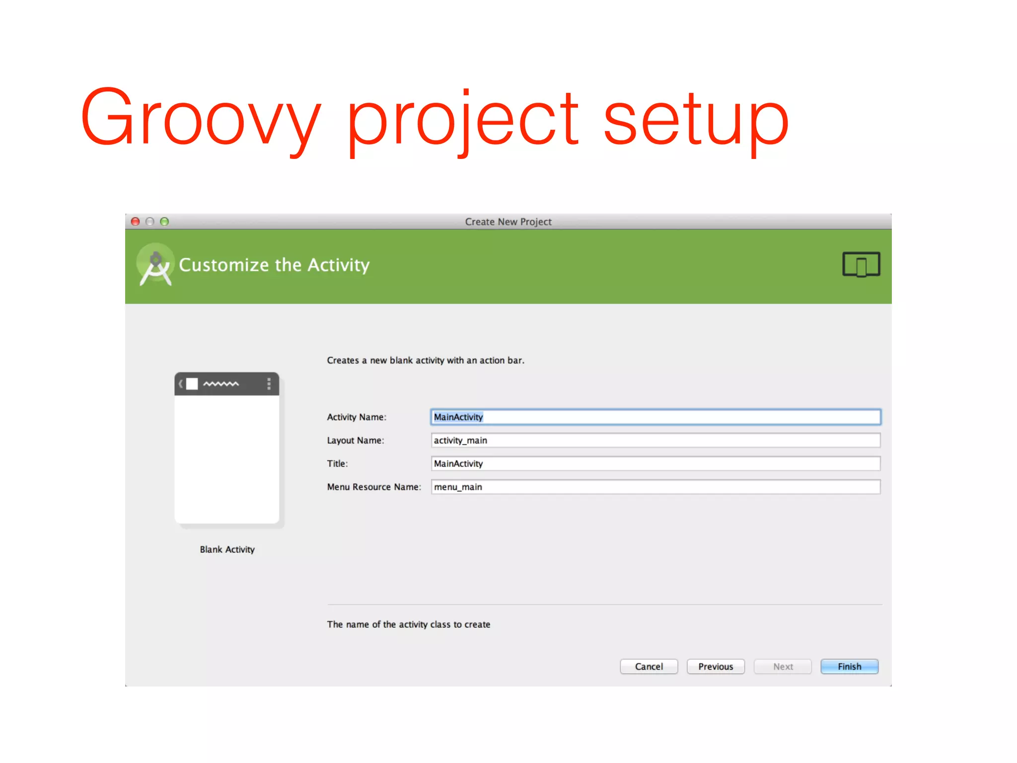 Groovy project setup
 