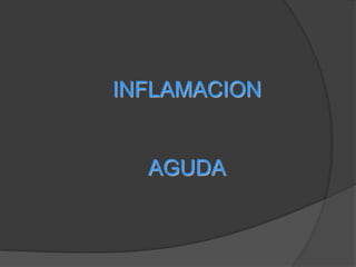 INFLAMACIONAGUDA