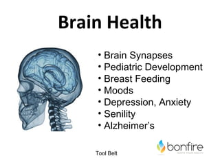 Brain Health
    • Brain Synapses
    • Pediatric Development
    • Breast Feeding
    • Moods
    • Depression, Anxiety
    • Senility
    • Alzheimer’s

    Tool Belt
 