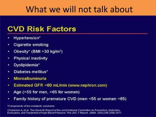 What we will not talk about
 