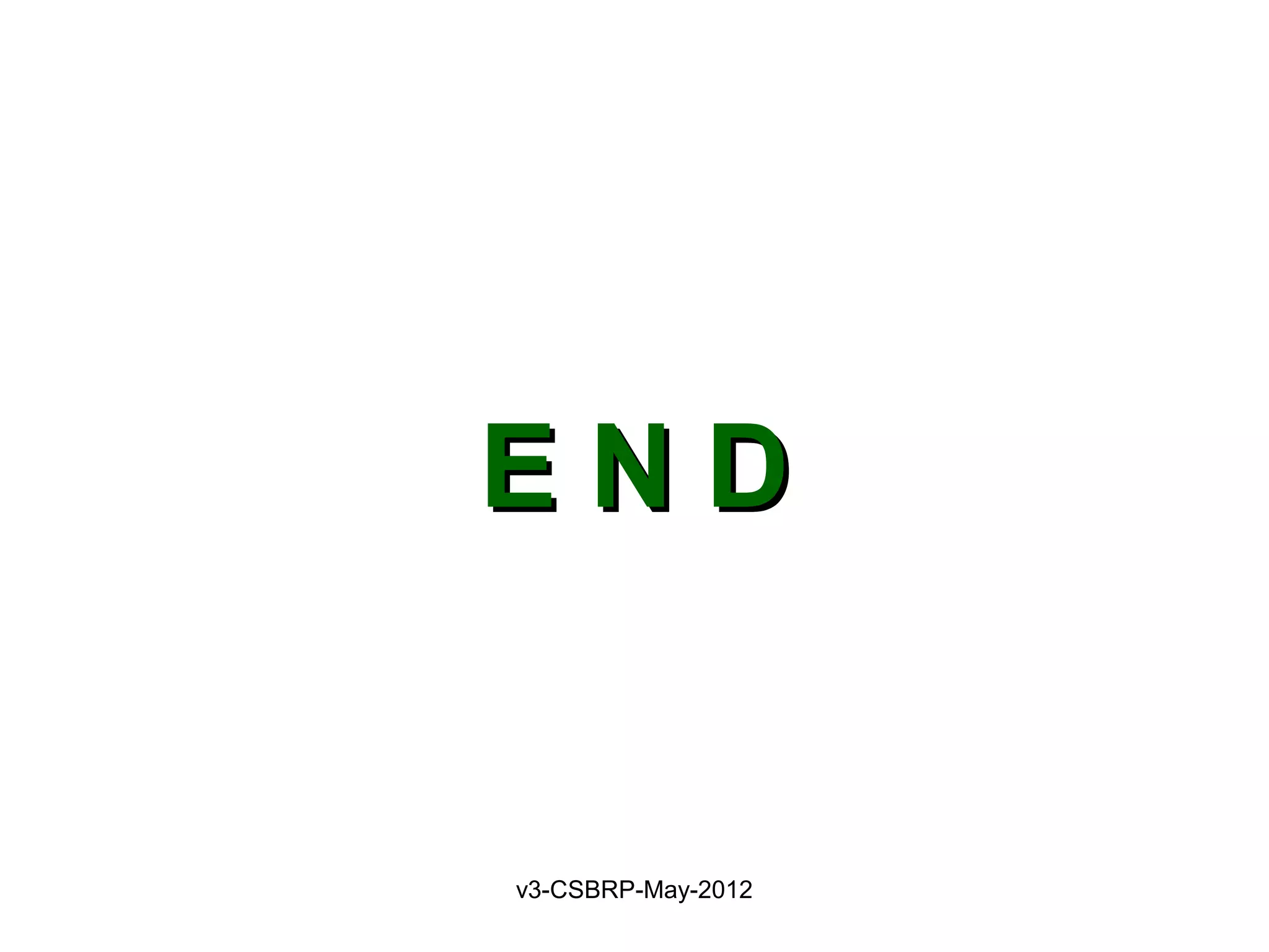 END


v3-CSBRP-May-2012
 