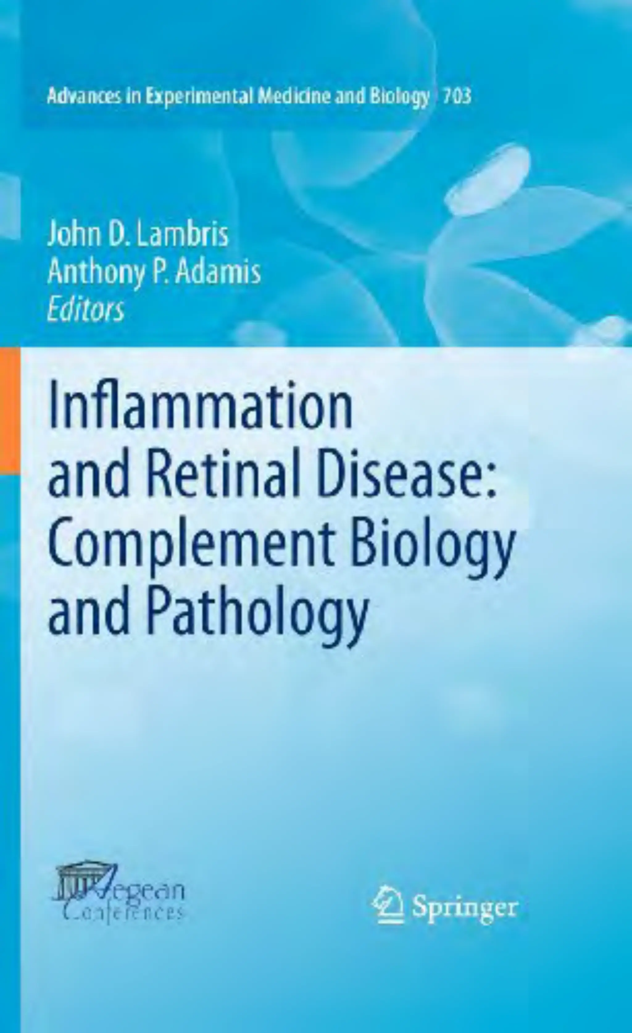 Inflammation and Retinal Disease Complement Biology and Pathology.pdf ...