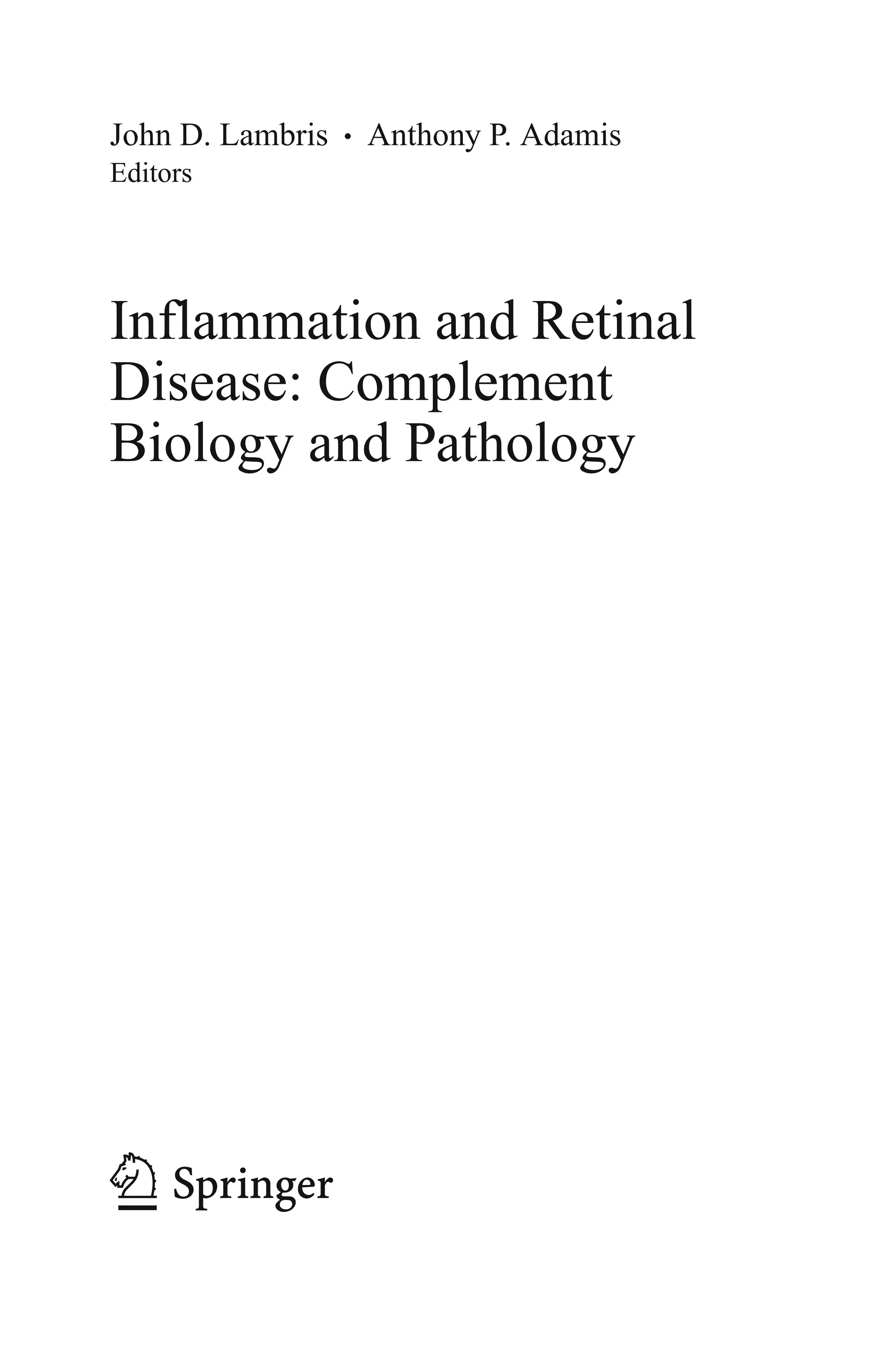 Inflammation and Retinal Disease Complement Biology and Pathology.pdf ...