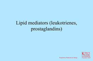 Lipid mediators (leukotrienes, prostaglandins) 