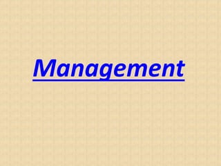 Management
 