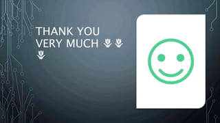 THANK YOU
VERY MUCH 🌷🌷
🌷
 