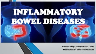 INFLAMMATORY BOWEL DISEASE Crohns and ulcerative coliits | PPTX