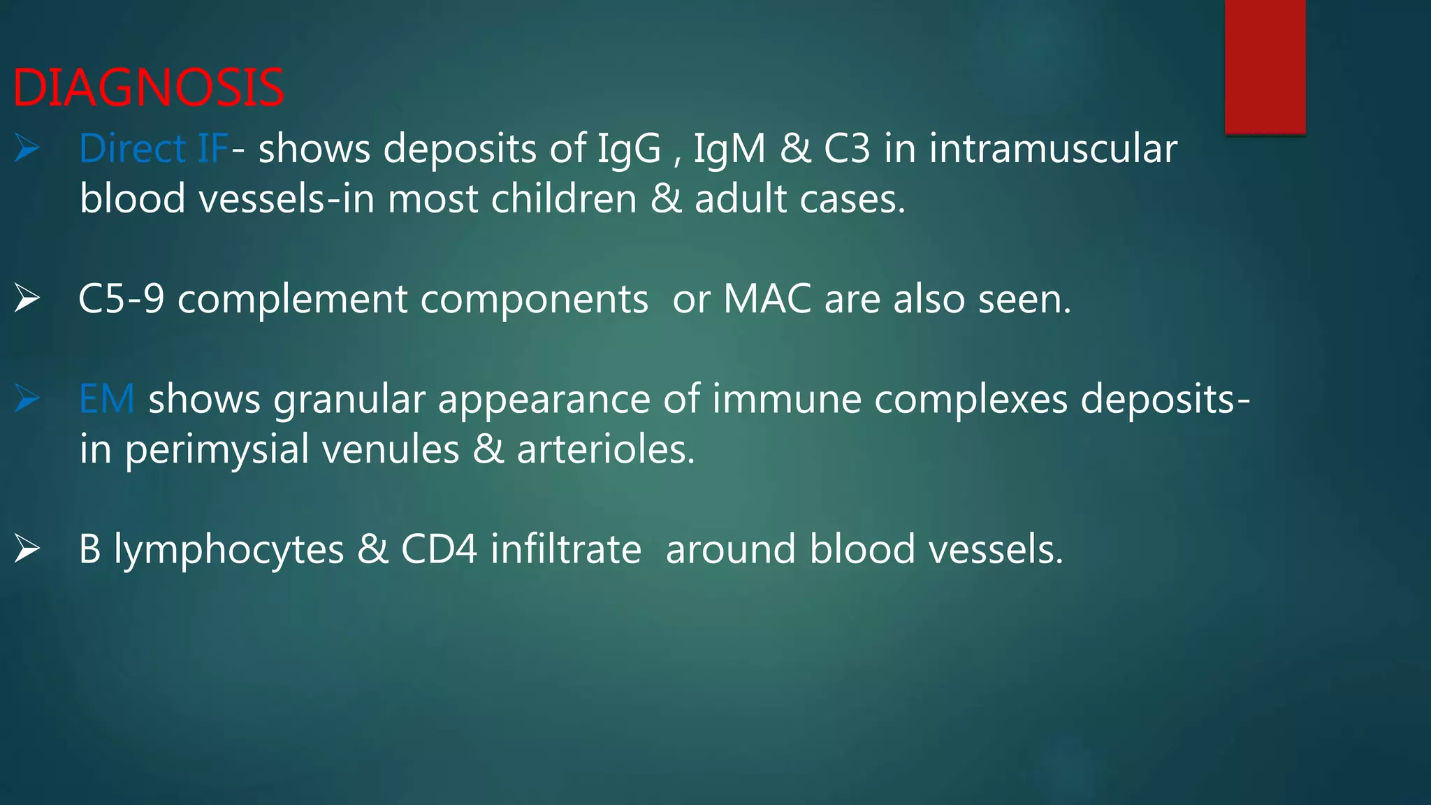 Complement Deposit Rash Inflammatory myopathies -DERMATOMYOSITIS | PPTX