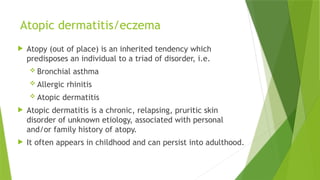 Atopic Definition Notes on INFLAMMATORY SKIN DISORDERS.pptx
